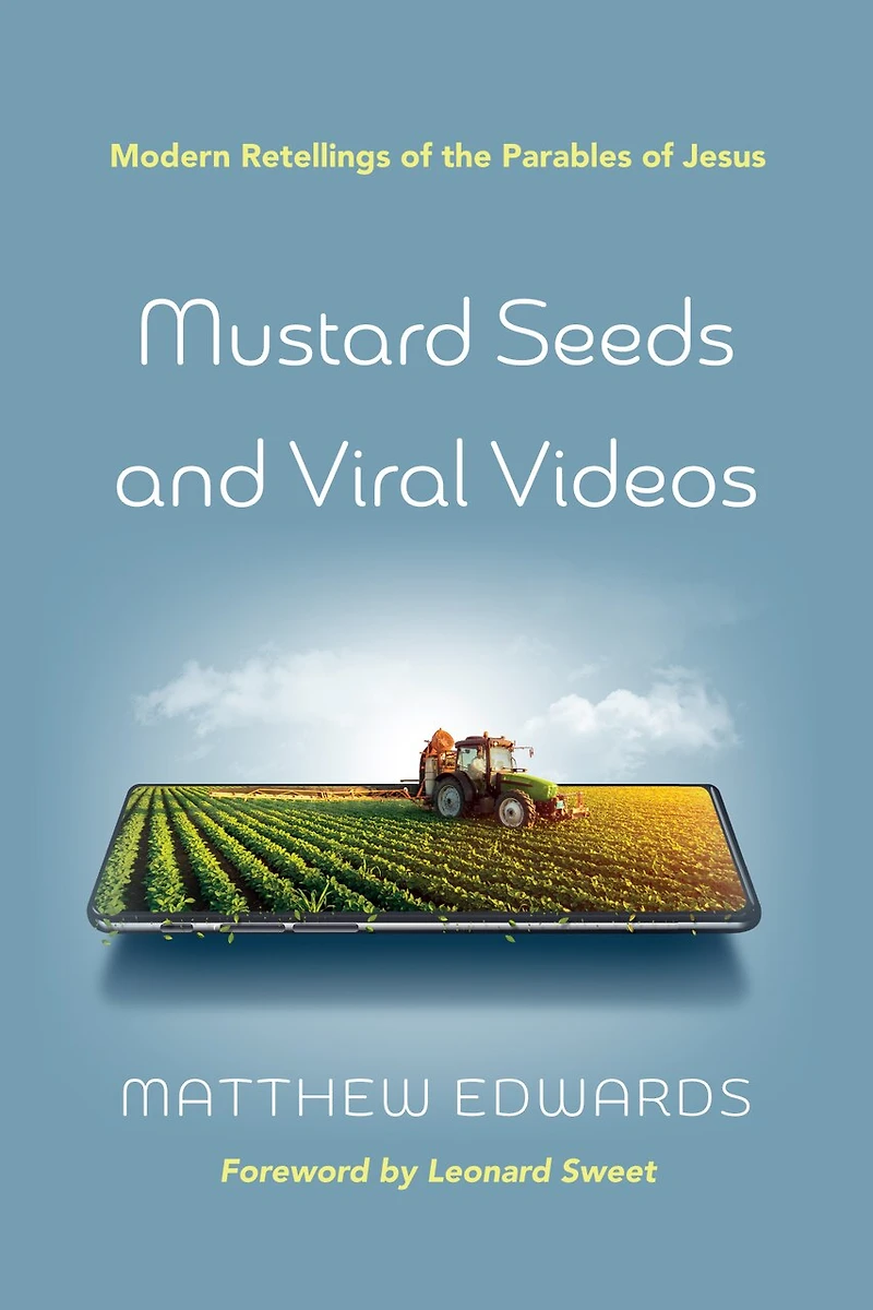Mustard Seeds and Viral Videos: Modern Retellings of the Parables Jesus