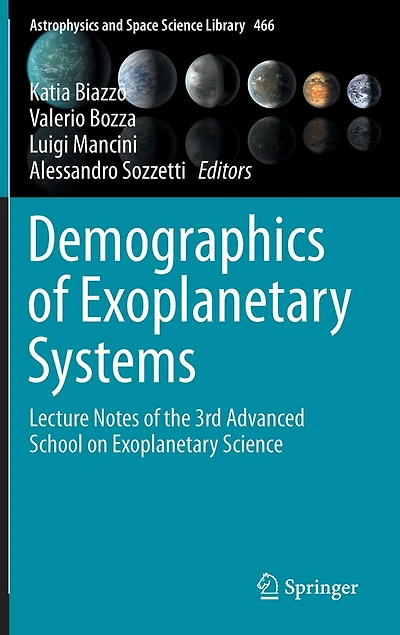 Demographics of Exoplanetary Systems: Lecture Notes the 3rd Advanced School on Science