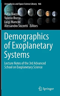Demographics of Exoplanetary Systems: Lecture Notes the 3rd Advanced School on Science