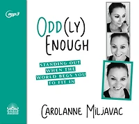 Odd(ly) Enough (library Edition): Standing Out When The World Begs You To Fit