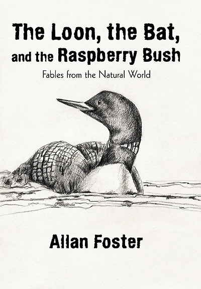 the Loon, Bat, and Raspberry Bush: Fables from Natural World