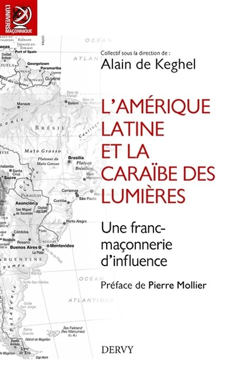 L' Amérique latine et la Caraïbe des Lumières: une franc-maçonnerie d'influence