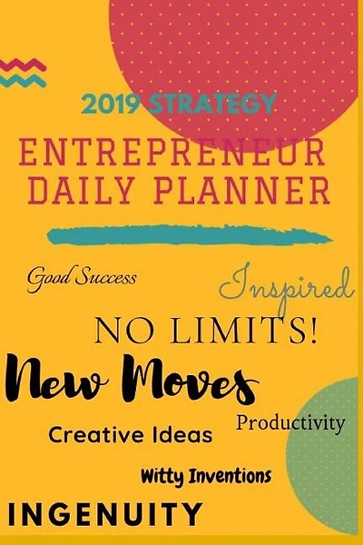 2019 Entrepreneurs Daily Planner