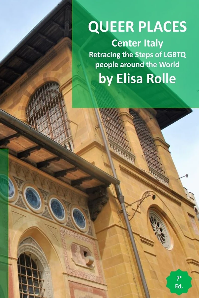 Queer Places: Italy (Lazio, Umbria, Sardegna, Toscana): Retracing the steps of LGBTQ people around the world