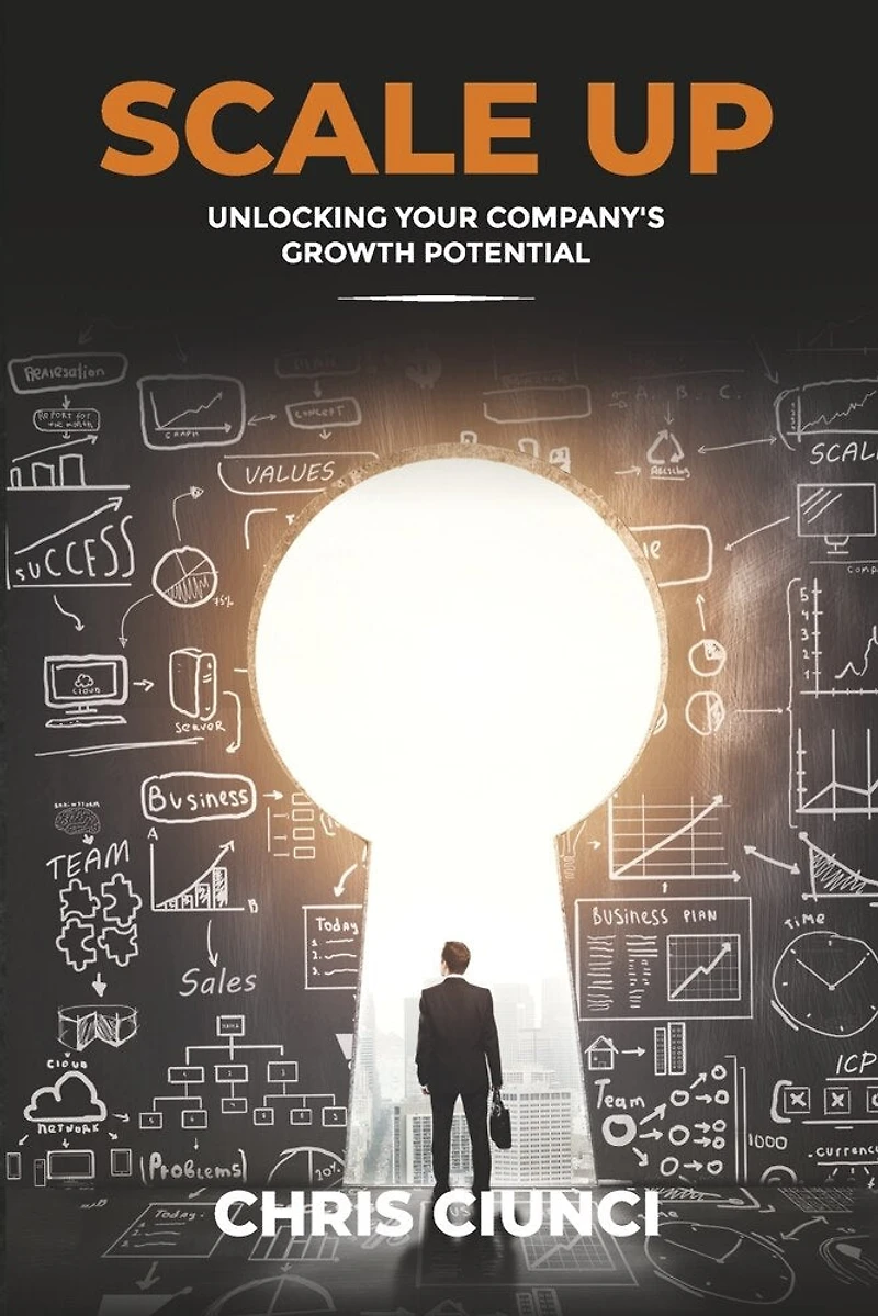 Scale Up: Unlocking Your Company's Growth Potential