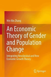 An Economic Theory of Gender and Population Change: Integrating Neoclassical New Growth