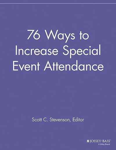 76 Ways to Increase Special Event Attendance