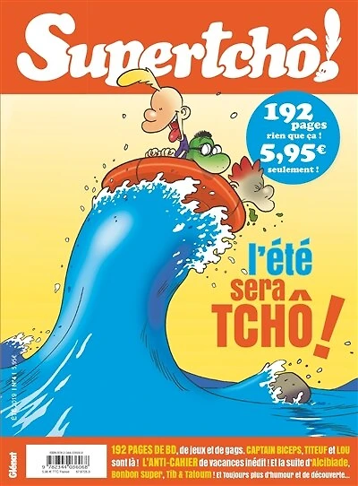 Supertchô !, n°4. L'été sera tchô !