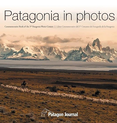 Patagonia Photos: Commemorative Book of the Third Photo Contest