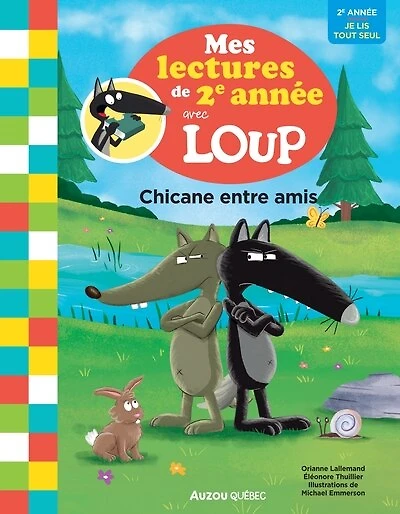 MES LECTURES DE 2E ANNÉE AVEC LOUP - LA CHICANE: 2e année - Je lis tout seul