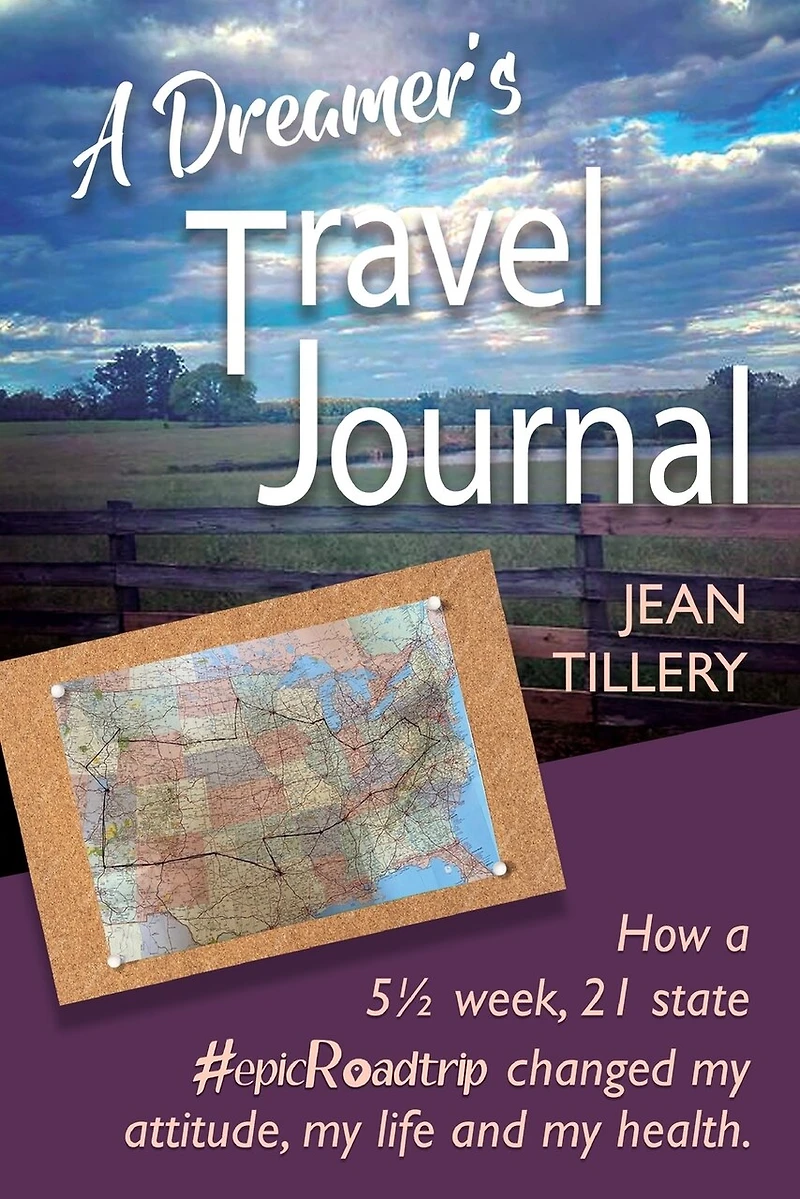 A Dreamer's Travel Journal: How a 5 1/2 week, 22 state #epicRoadtrip changed my attitude