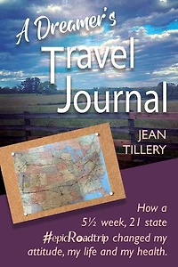 A Dreamer's Travel Journal: How a 5 1/2 week, 22 state #epicRoadtrip changed my attitude