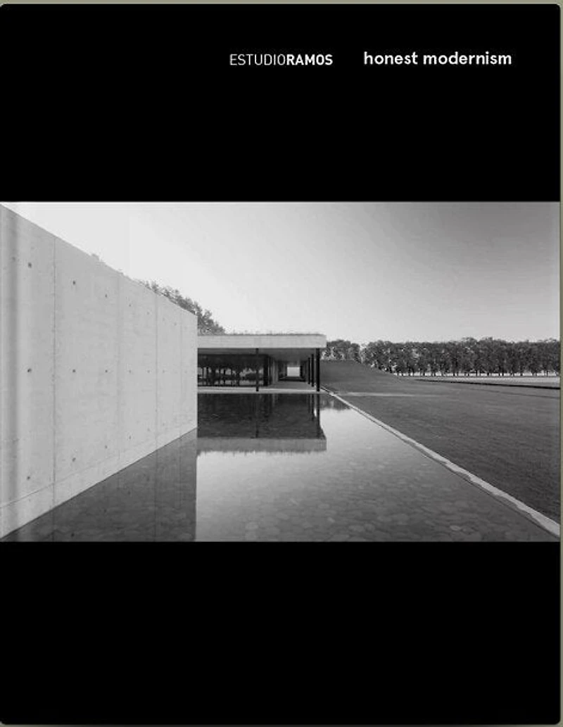 Estudio Ramos: Honest Modernism