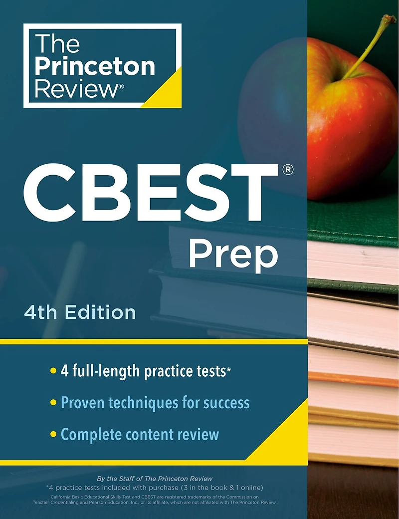 Princeton Review CBEST Prep, 4th Edition: 3 Practice Tests + Content Strategies to Master the California Basic Educational Skills Test
