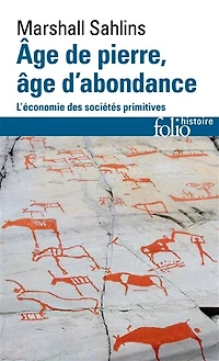 âge de pierre, d'abondance: l'économie des sociétés primitives