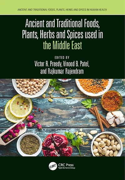 Ancient and Traditional Foods, Plants, Herbs Spices used the Middle East