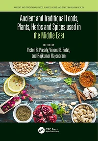 Ancient and Traditional Foods, Plants, Herbs Spices used the Middle East