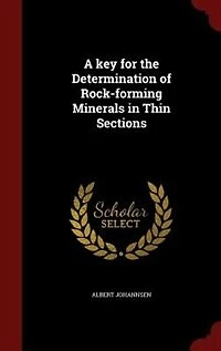 A key for the Determination of Rock-forming Minerals in Thin Sections