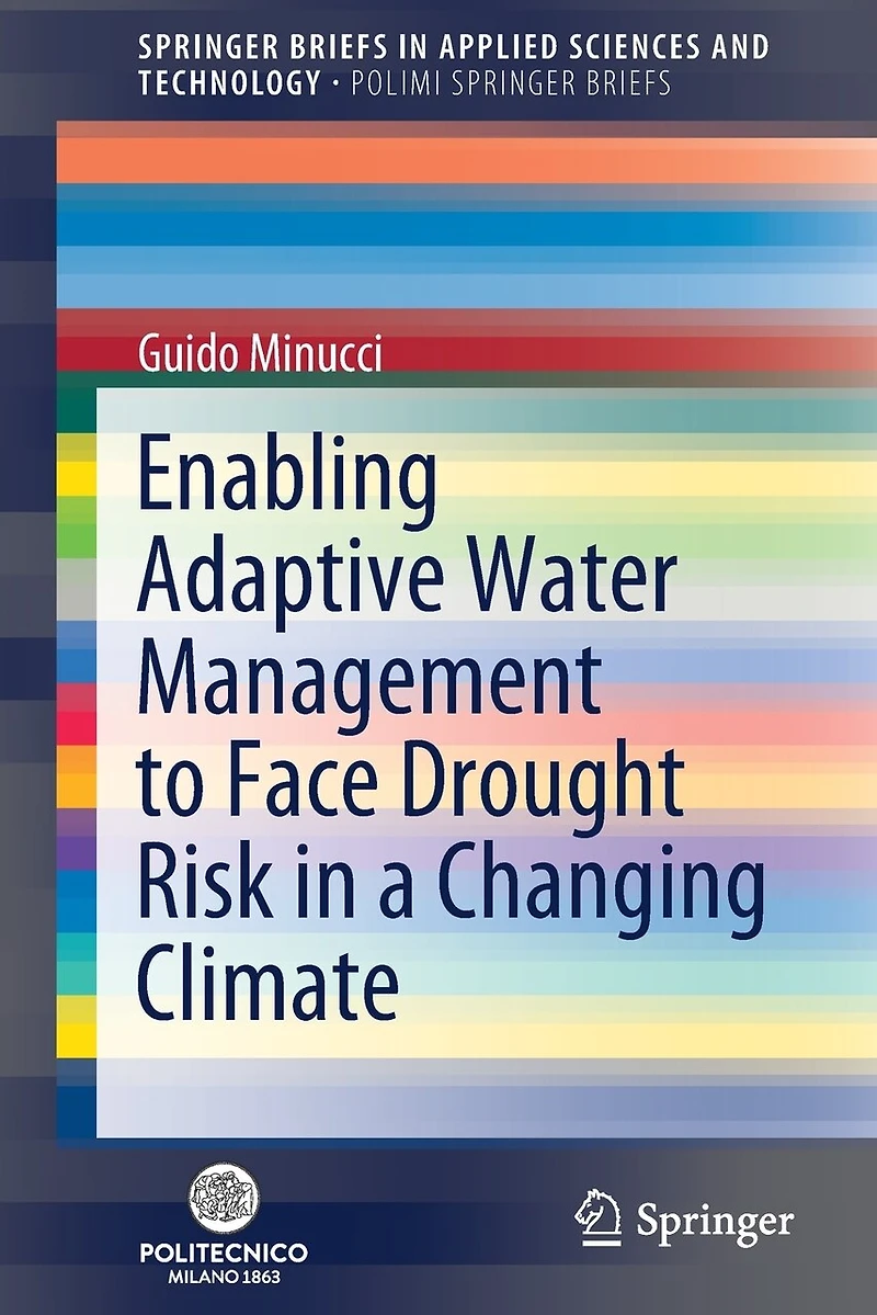 Enabling Adaptive Water Management to Face Drought Risk a Changing Climate