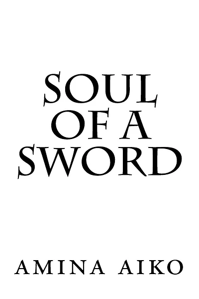 soul of a sword: soul of a sword: revised edition