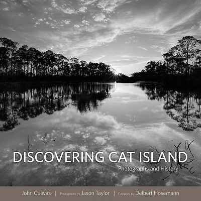 Discovering Cat Island: Photographs And History