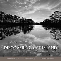 Discovering Cat Island: Photographs And History