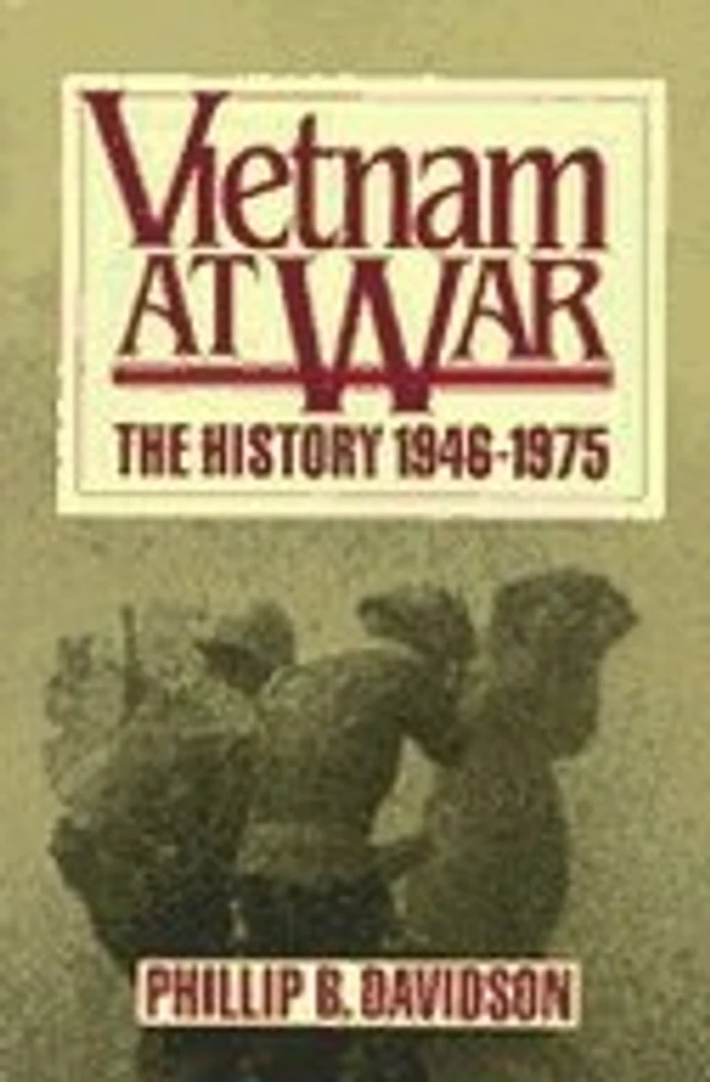 Vietnam at War: The History: 1946-1975