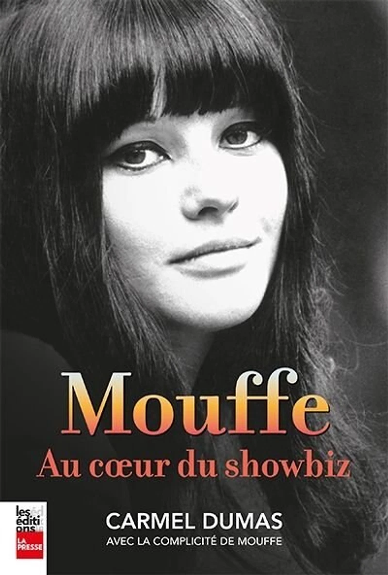 Mouffe: au coeur du showbiz