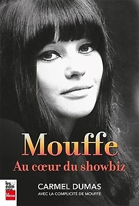 Mouffe: au coeur du showbiz