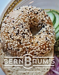 BernBaum's: Recipes from Fargo's Nordic-Jewish Deli