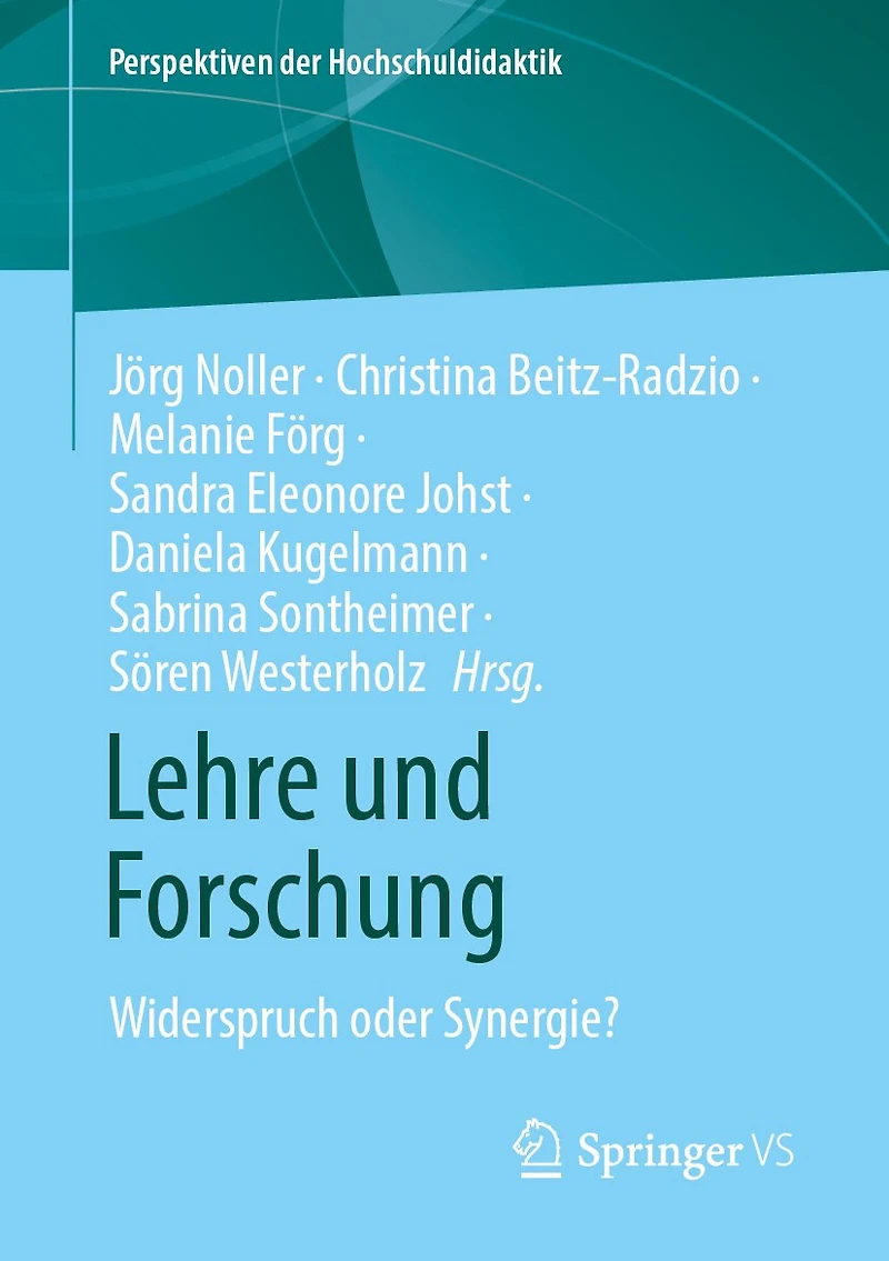 Lehre Und Forschung: Widerspruch Oder Synergie?