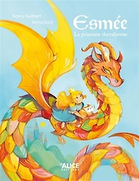 Esmée: la princesse chevaleresse