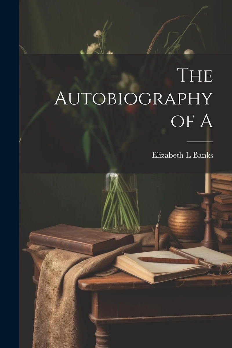 The Autobiography of A