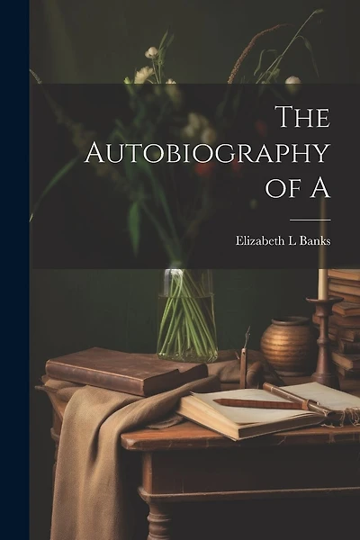 The Autobiography of A