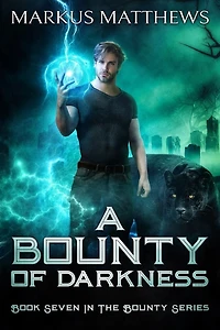 A Bounty of Darkness: Book Seven in the Bounty series