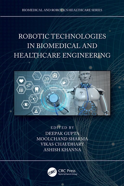 Robotic Technologies Biomedical and Healthcare Engineering