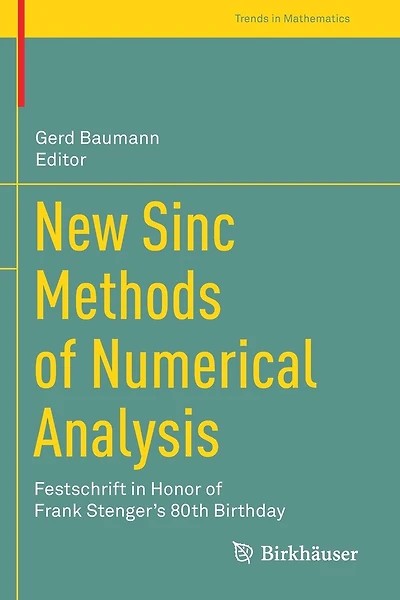 New Sinc Methods of Numerical Analysis: Festschrift in Honor of Frank Stenger's 80th Birthday