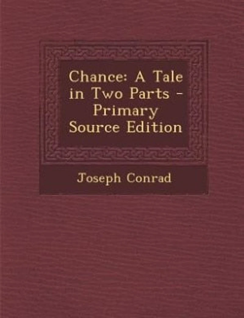 Chance: A Tale in Two Parts - Primary Source Edition