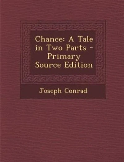 Chance: A Tale in Two Parts - Primary Source Edition