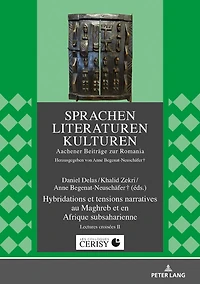 Hybridations et tensions narratives au Maghreb en Afrique subsaharienne: Lectures croisées II