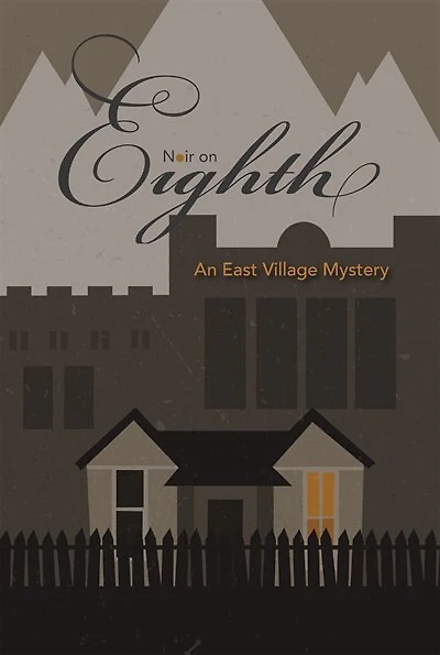 Noir on Eighth: An East Village Mystery