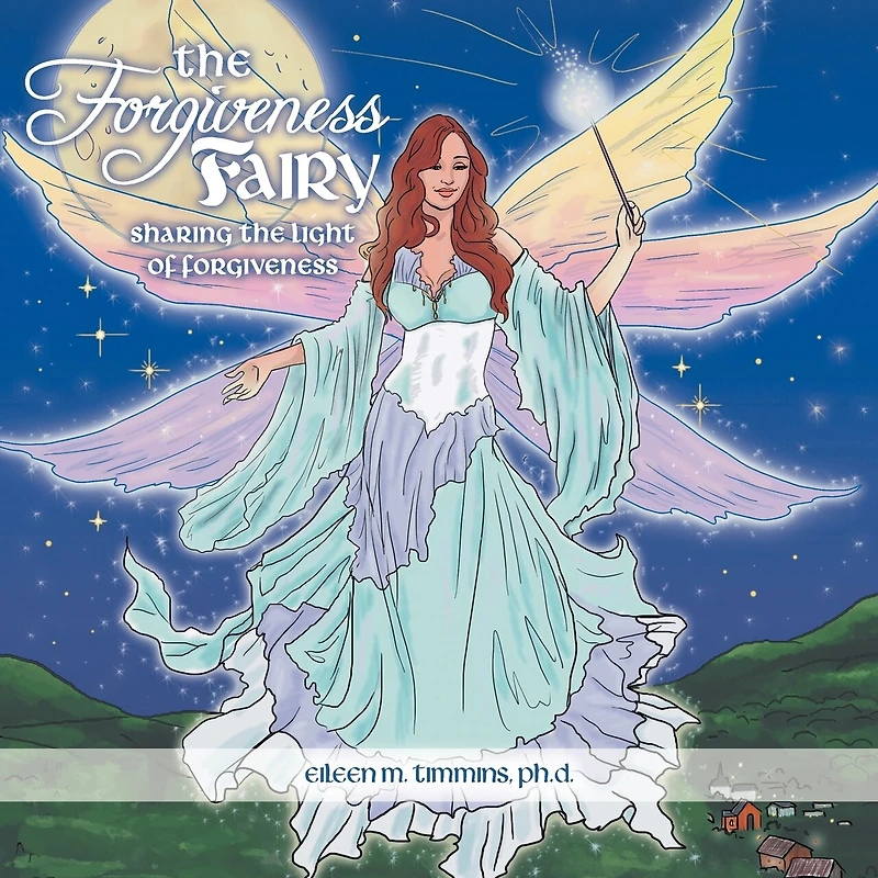 The Forgiveness Fairy: Sharing Light Of