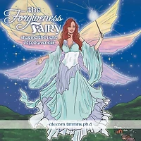 The Forgiveness Fairy: Sharing Light Of