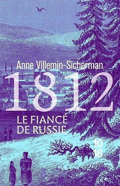 1812, le fiancé de Russie