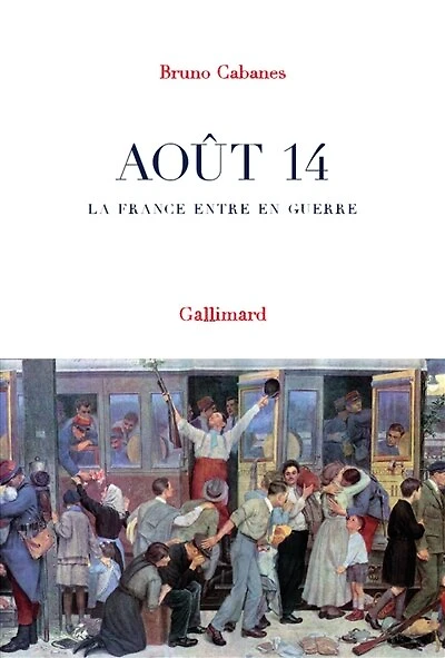 Août 14: la France entre en guerre