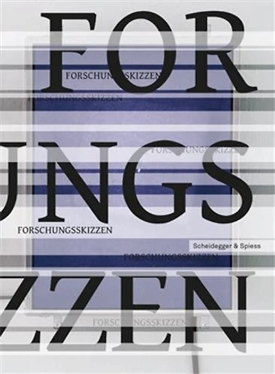 Forschungsskizzen: Einblicke In Forschungspraktiken Der Hochschule Für Gestaltung Und Kunst Fhnw
