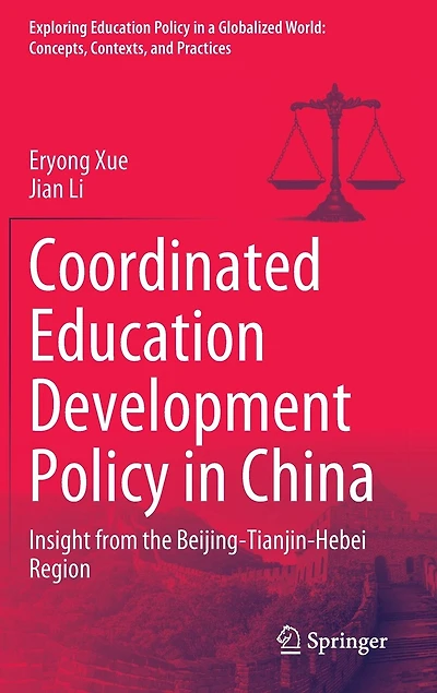 Coordinated Education Development Policy China: Insight from the Beijing-Tianjin-Hebei Region