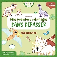 Dinosaures: mes premiers coloriages sans dépasser