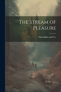 The Stream of Pleasure