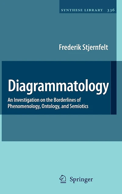 Diagrammatology: An Investigation on the Borderlines of Phenomenology, Ontology, and Semiotics